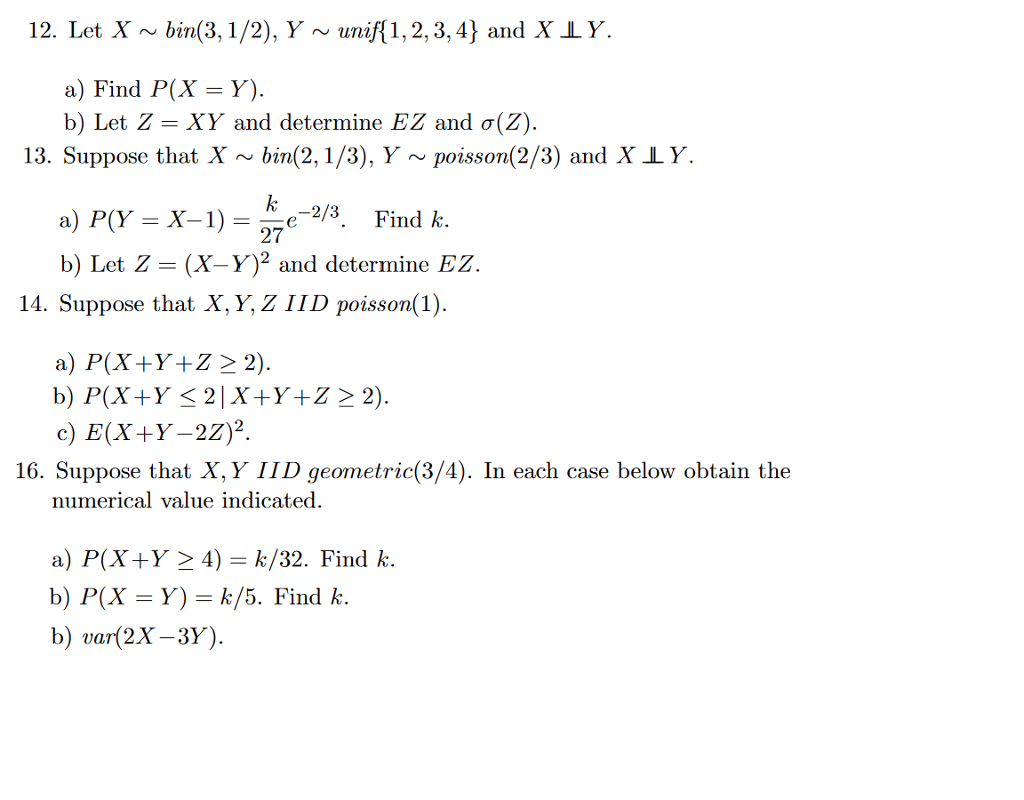 Solved 12 Let X Bin 3 1 2 Y Unif1 2 3 4 And Xly A Chegg Com