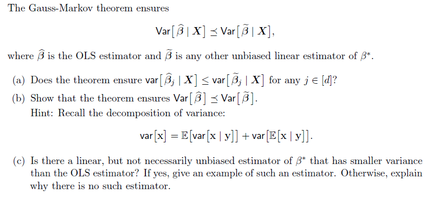 The Gauss Markov Theorem Ensures Var Beta X Chegg Com