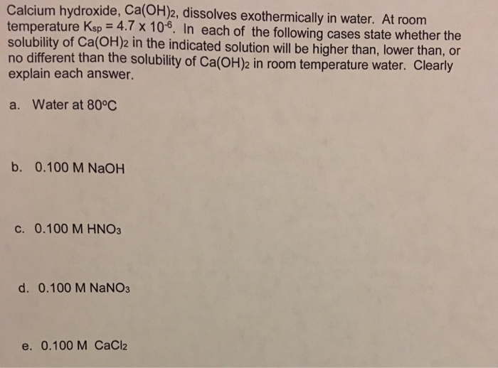 Solved Calcium Hydroxide Ca Oh 2 Dissolves Exothermica