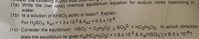 Solved Write The Net Ionic Chemical Equilibrium Equation Chegg Com