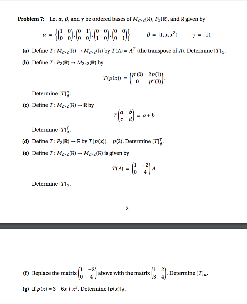 Let Alpha Beta And Gamma Be Ordered Bases Of M 2 Chegg Com