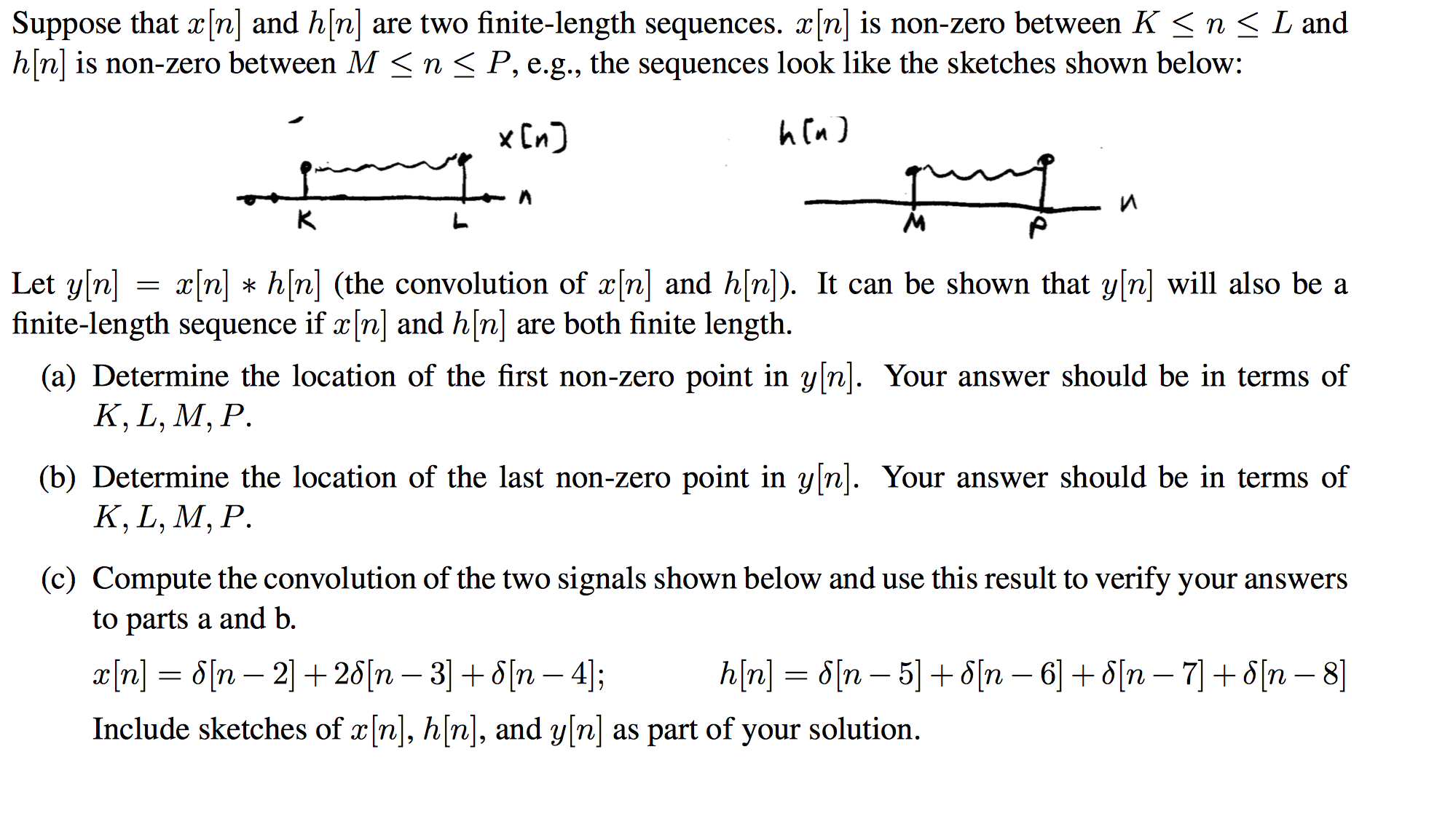 Solved Suppose That X N And H N Are Two Finite Length S Chegg Com