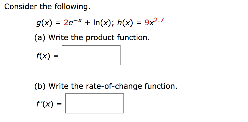 Solved Consider The Following G X 2e X Ln X H A W Chegg Com