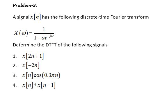 Solved A Signal X N Has The Following Discrete Time Fou Chegg Com