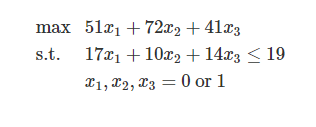 max 511+722+4133 s.t. 17x1+10z2+1433 19 or