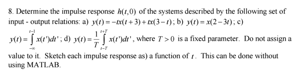 Solved Determine The Impulse Response H T 0 Of The Syst Chegg Com