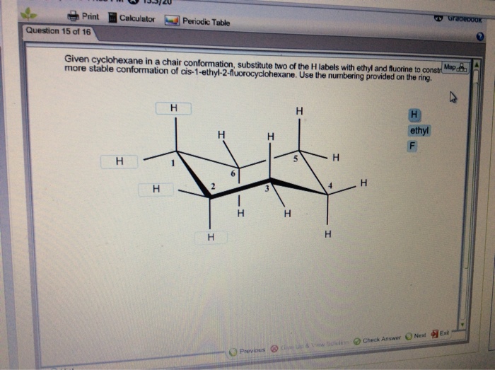 Solved Given Cyclohexane In A Chair Conformation Substit