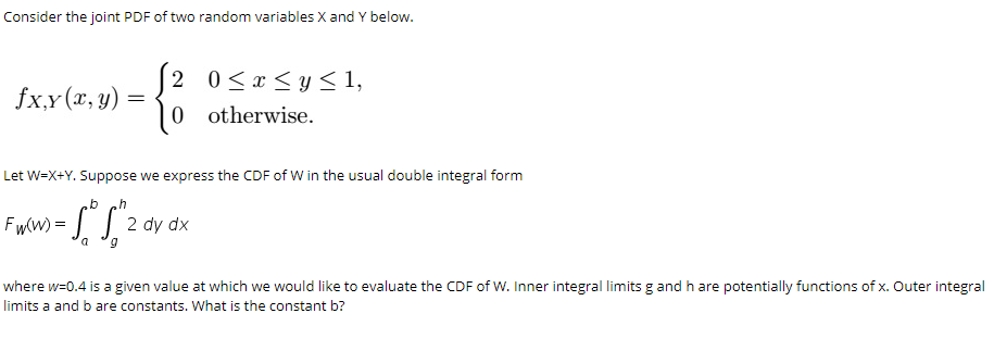 Consider The Joint Pdf Of Two Random Variables X A Chegg Com