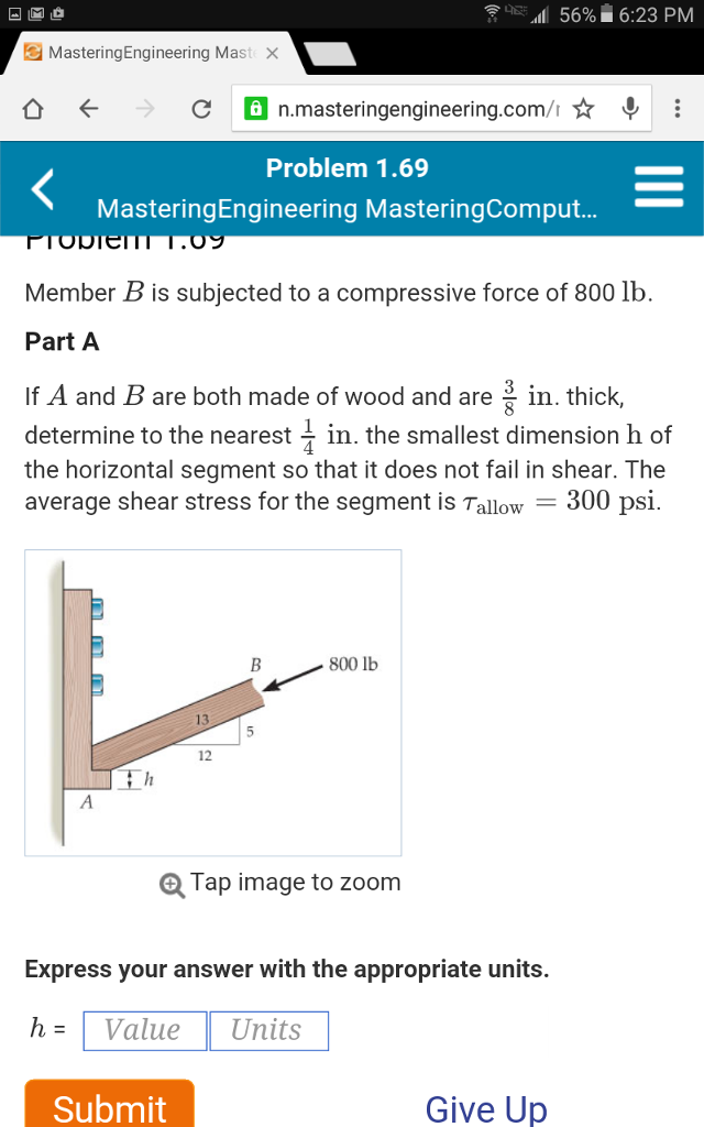 Solved If A And B Are Both Made Of Wood And Are 3 8 In T Chegg Com