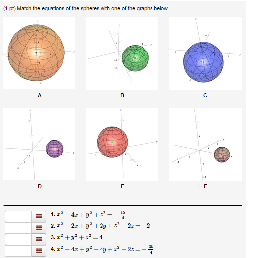 1 Pt Match The Equations Of The Spheres With One Of Chegg Com