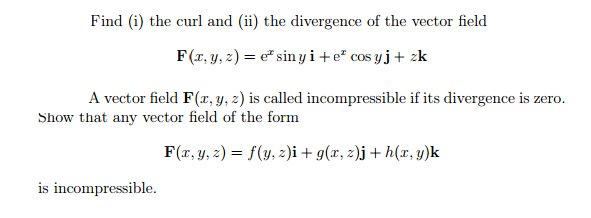 Solved Find I The Curl And Ii The Divergence Of The V Chegg Com