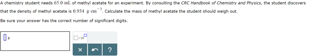 Solved A Chemistry Student Needs 65.0 ML Of Methyl Acetat