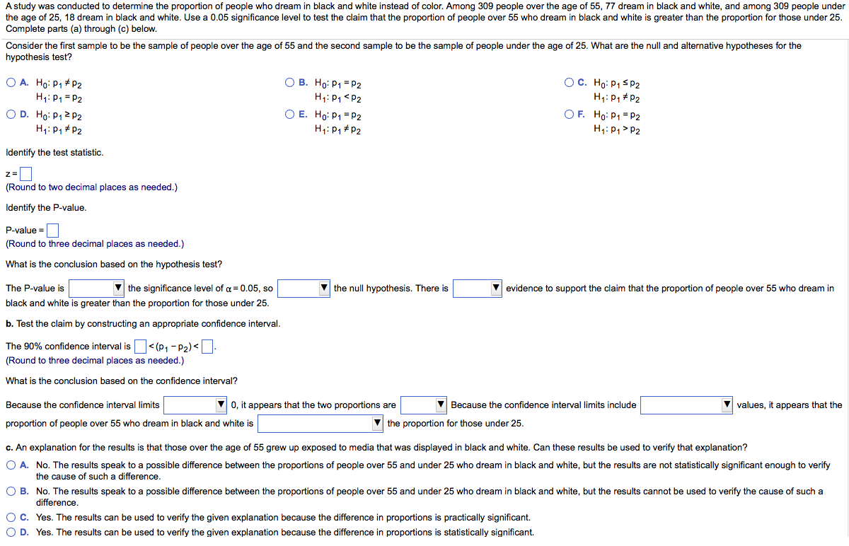 Answered: A study was conducted to determine the…