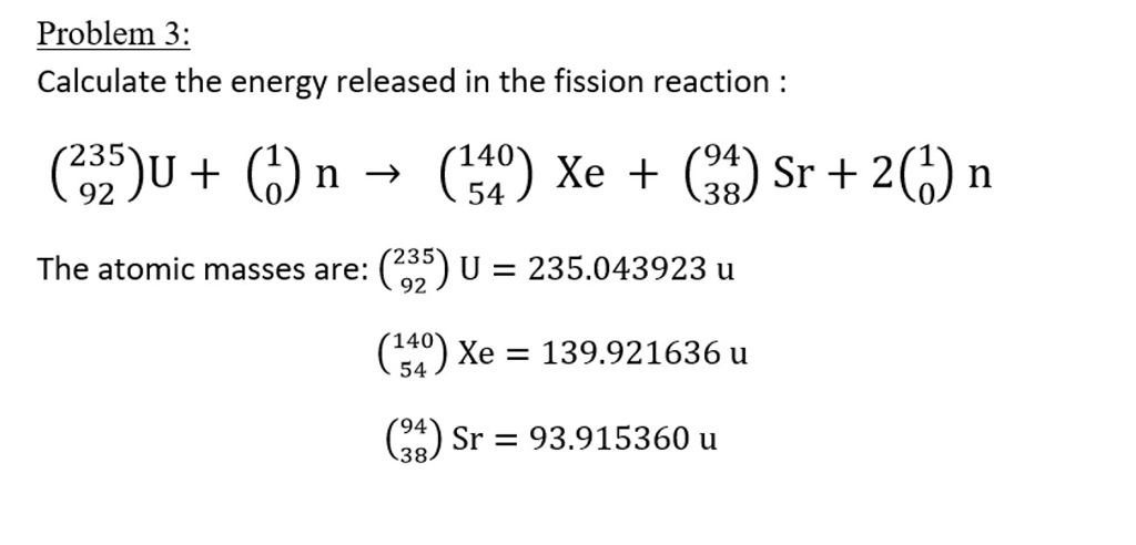 Solved Calculate The Energy Released In The Fission React Chegg Com