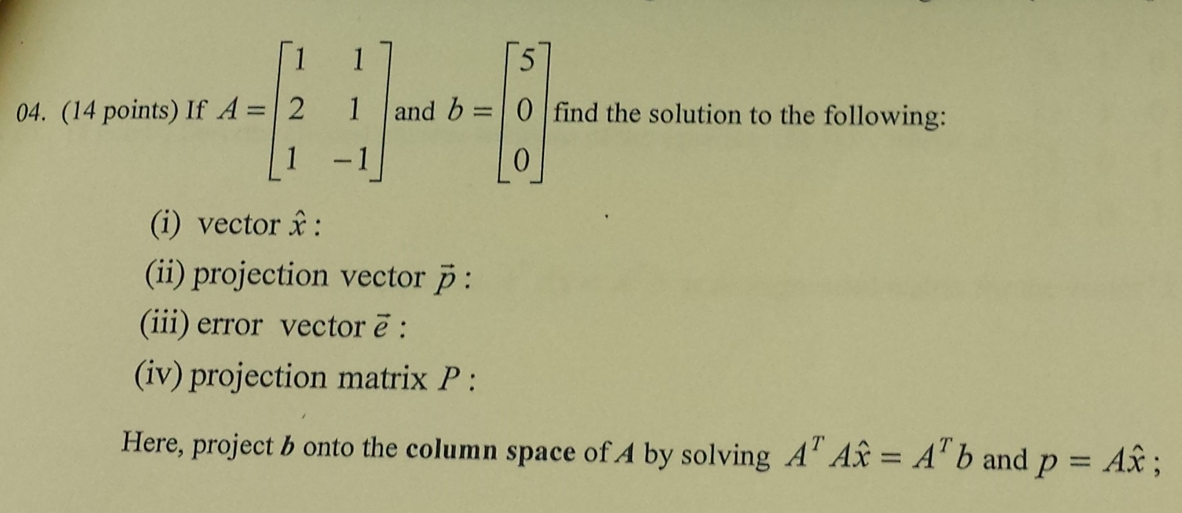 Solved If A 1 1 2 1 1 1 And B 5 0 0 Find The Sol Chegg Com