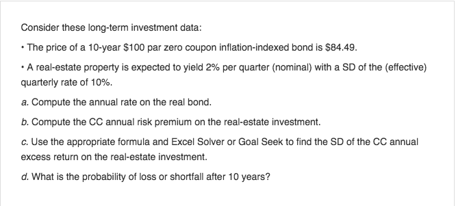 Solved Consider These Long Term Investment Data The Pric Chegg Com Solved Consider These Long Term Investment Data The Pric Chegg Com