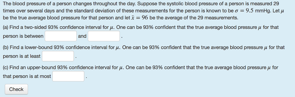 Solved The Blood Pressure Of A Person Changes Throughout