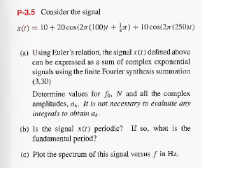 Solved P 3 5 Consider The Signal X T 10 cos 2pi 10 Chegg Com