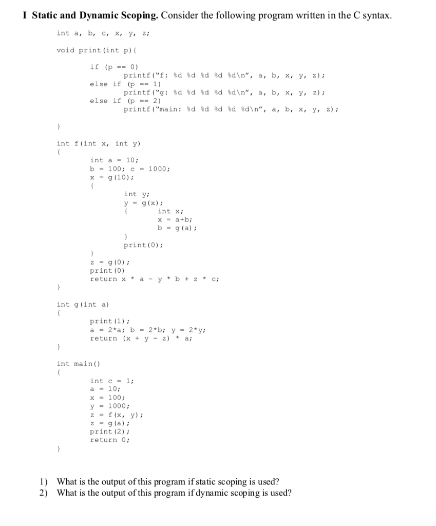 Solved I Static And Dynamic Scoping Consider The Followi Chegg Com
