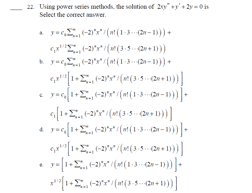 Solved Using Power Series Methods The Solution Of 2xy Y Chegg Com