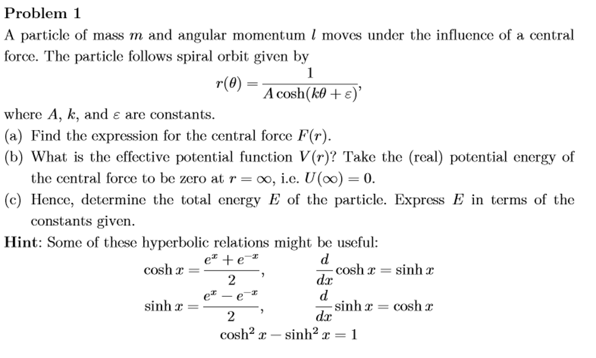 Solved 1. Spiral motion. A particle with mass m and angular