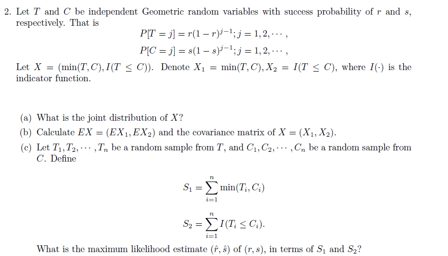 2 Let T And C Be Independent Geometric Random Chegg Com