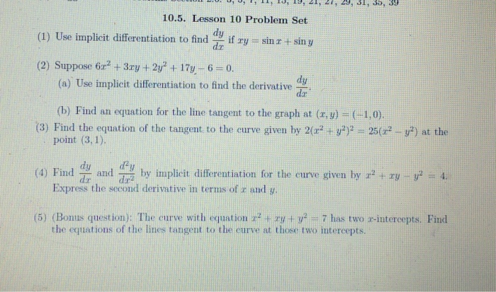 Solved 1 Use Implicit Differentiation To Find Dy Dx If Xy Chegg Com