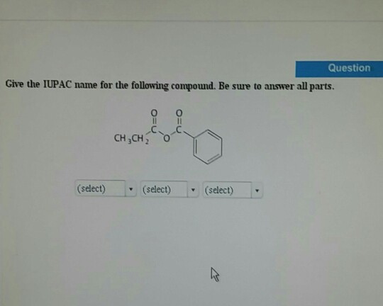 Solved Give The IUPAC Name For The Following Compound. Be