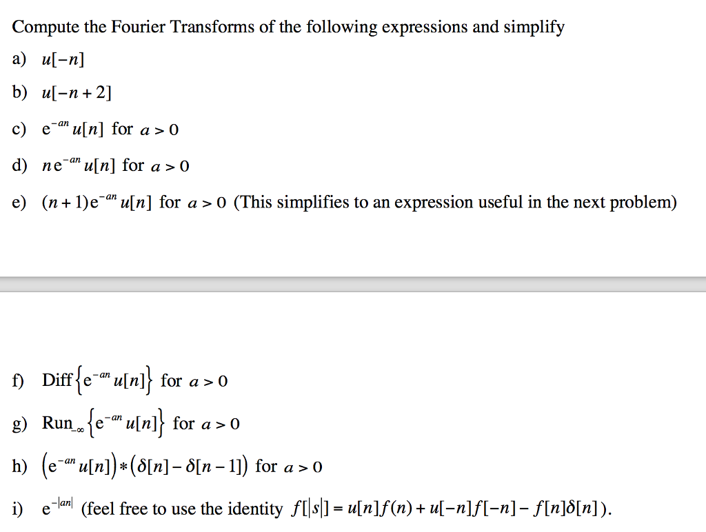 Solved Compute The Fourier Transforms Of The Following Ex Chegg Com