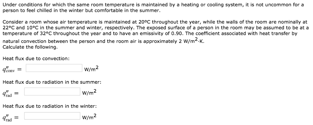 Solved Under Conditions For Which The Same Room Temperatu