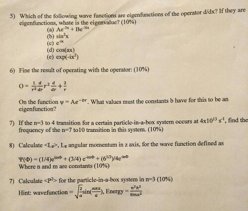 Solved Which Of The Following Wave Functions Arc Eigenfun Chegg Com