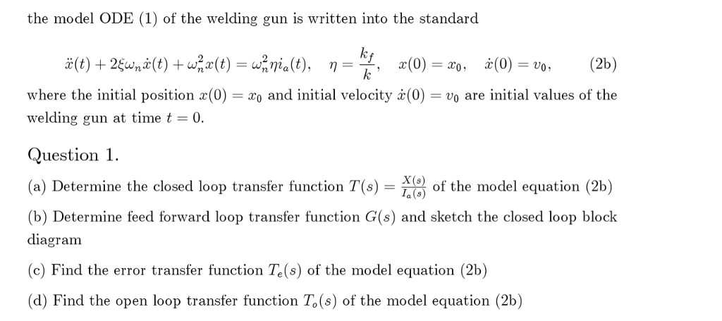 The Model Ode 1 Of The Welding Gun Is Written In Chegg Com