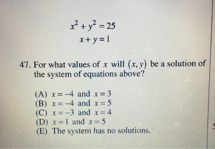 X 2 Y 2 25 X Y 1 For What Values Of X Will Chegg Com