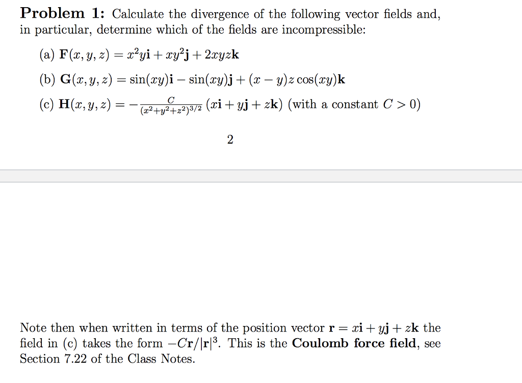 Solved Calculate The Divergence Of The Following Vector Chegg Com