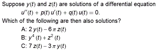 Suppose Y T And Z T Are Solutions Of A Differential Chegg Com