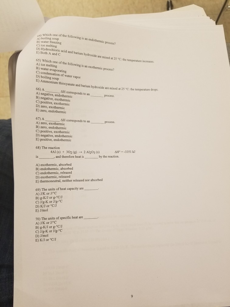 Solved One Of The Following Is An Endothermic Process A Chegg Com