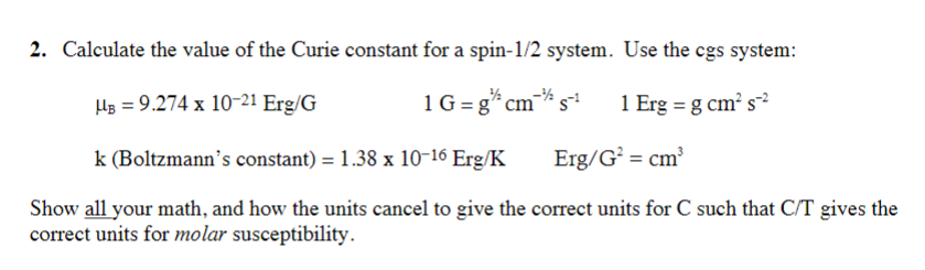2 Calculate The Value Of The Curie Constant For A Chegg Com