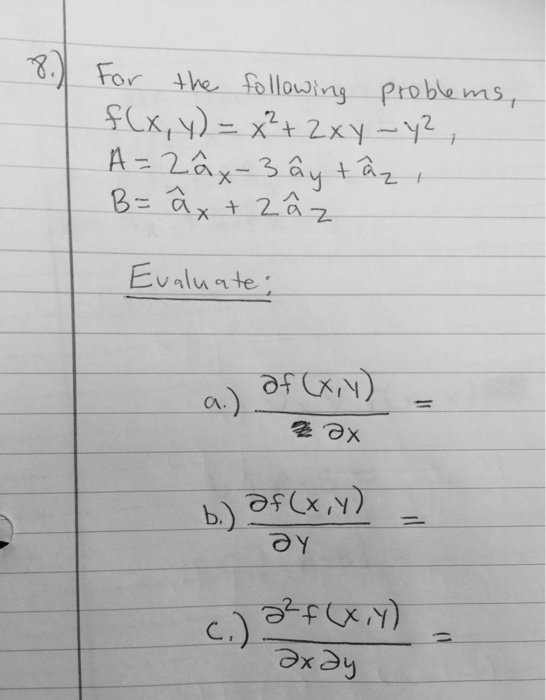 Solved For The Following Problems F X Y X 2 2xy Chegg Com