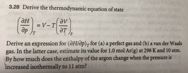 Solved Derive The Thermodynamic Equation Of State Derive Chegg Com