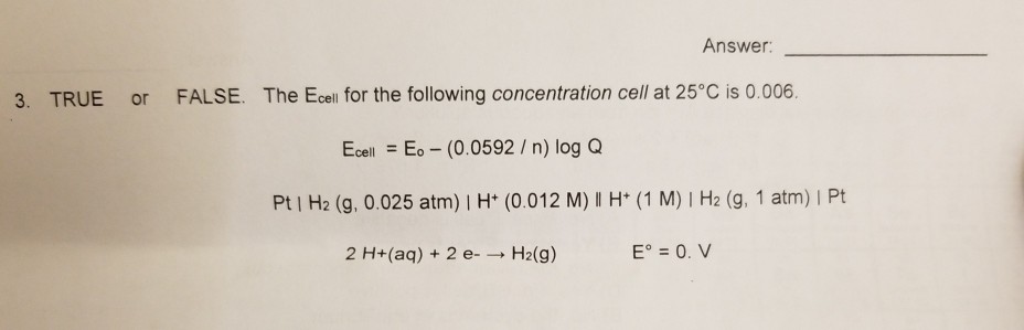 Solved Answer 3 True Or False The Ecell For The Followi Chegg Com