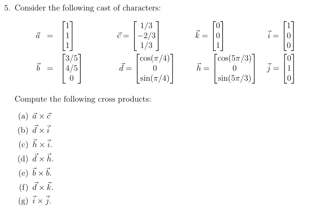 Solved 5 Consider The Following Cast Of Characters 0 0 3 Chegg Com