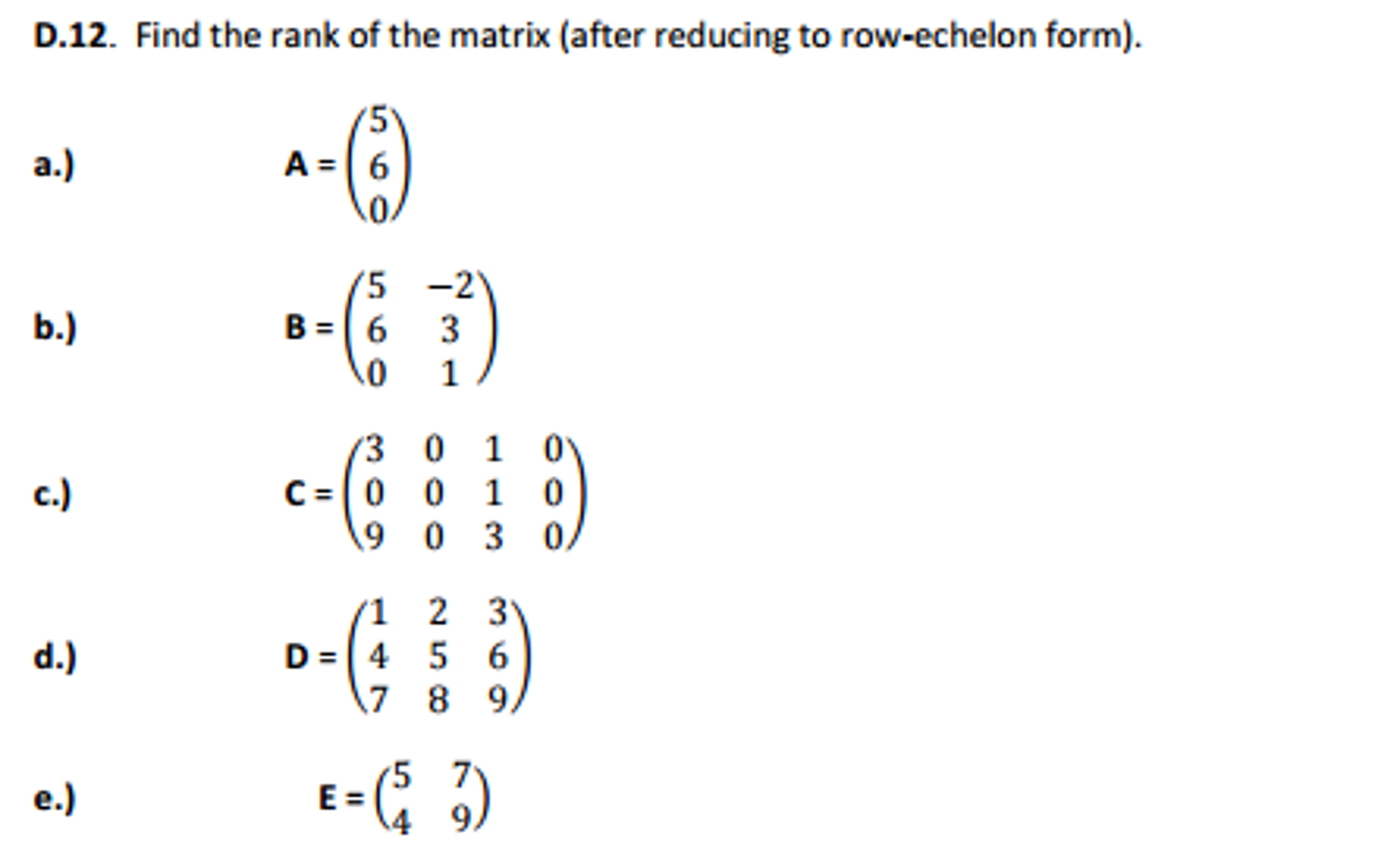 Find The Rank Of The Matrix After Reducing To Chegg Com