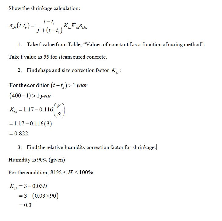 Show the shrinkage calculation +(t-t 1. Take f value from Table, Values of constant fas a function of curing method. Take f