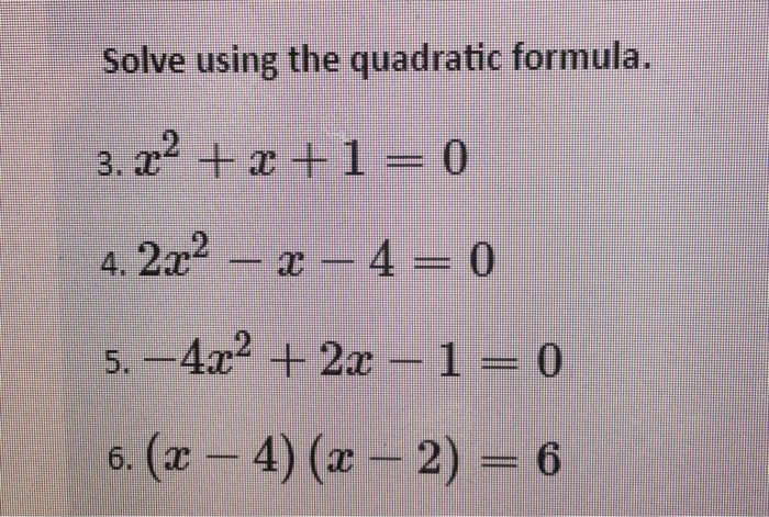 Solve Using The Quadratic Formula X 2 X 1 0 Chegg Com