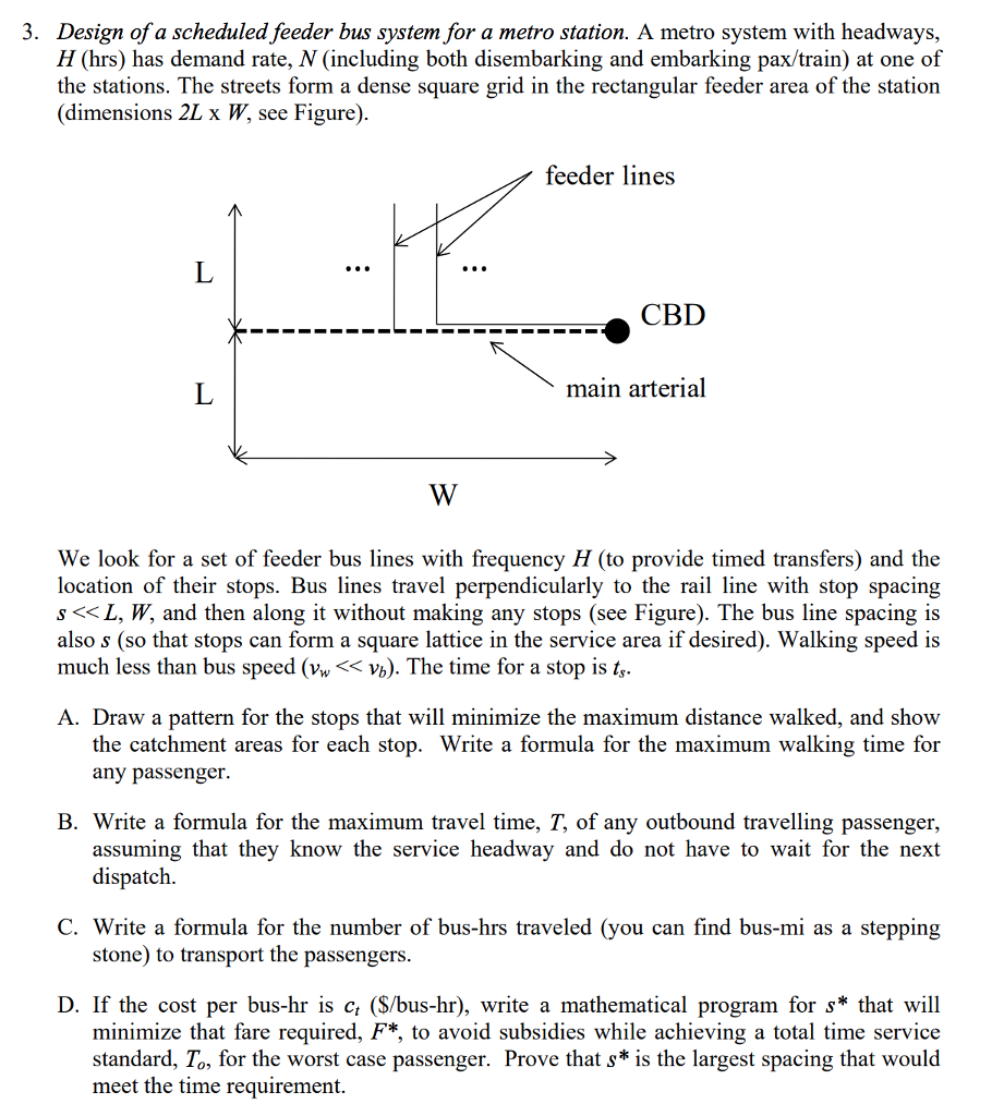 3 Design Of A Scheduled Feeder Bus System For A M Chegg Com