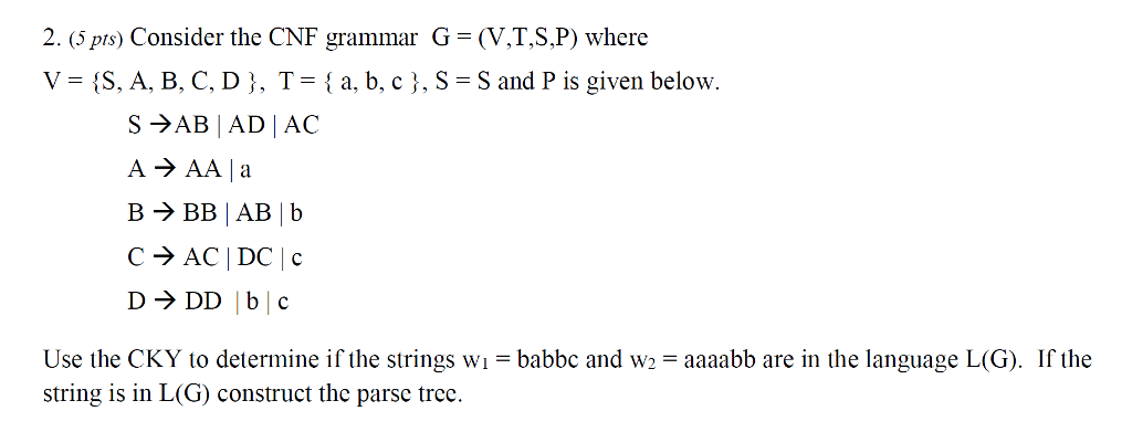 Solved Consider The Cnf Grammar G V T S P Where V Chegg Com