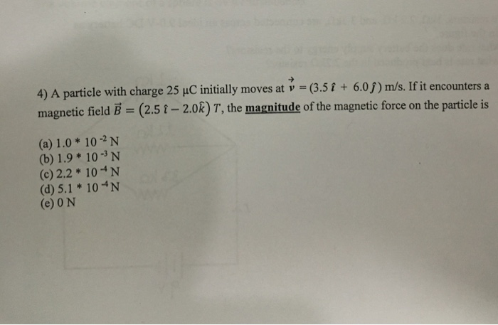 Solved A Particle With Charge 25 Mu C Initially Moves At Chegg Com