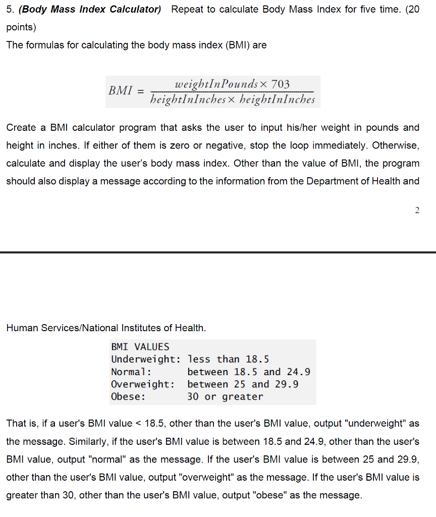 Solved 5. (Body Mass Index Calculator) Repeat to calculate