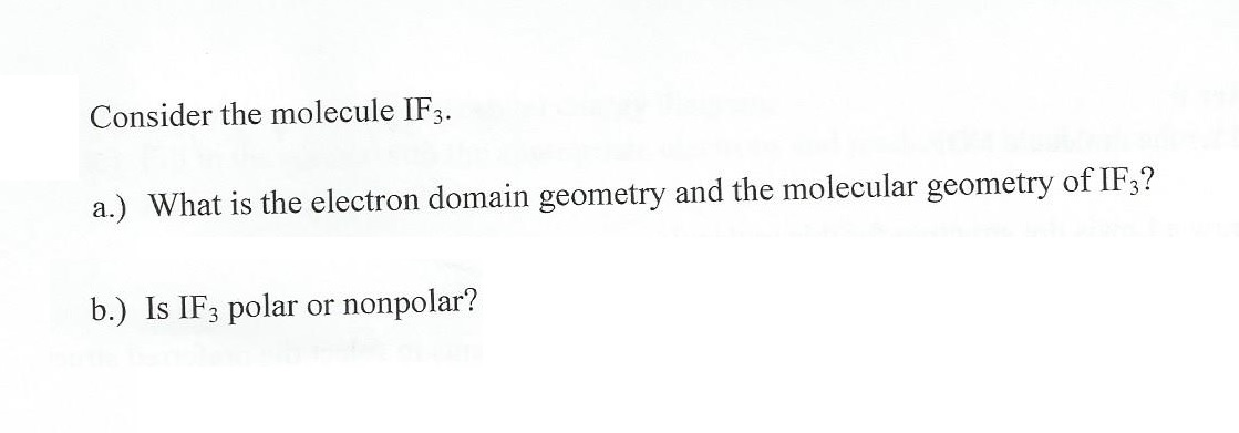 Solved: Consider The Molecule IF3. What Is The Electron Do ...