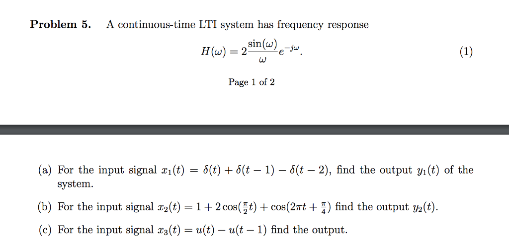 Solved A Continuous Time Lti System Has Frequency Respons Chegg Com